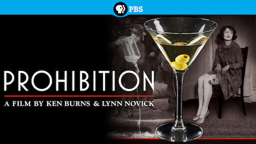Prohibition: A Film by Ken Burns and Lynn Novick