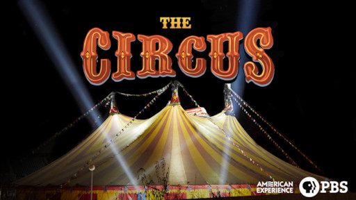 American Experience: The Circus