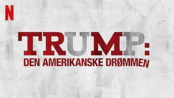 Trump: Den amerikanske drømmen (2018)