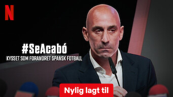 #SeAcabó – kysset som forandret spansk fotball (2024)