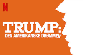 Trump: Den amerikanske drømmen (2018)