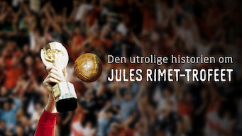 Den utrolige historien om Jules Rimet-trofeet (2010)