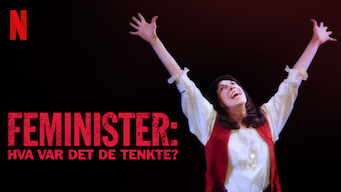 Feminister: Hva var det de tenkte? (2018)