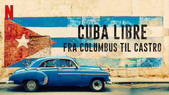 Cuba Libre – fra Columbus til Castro (2015)