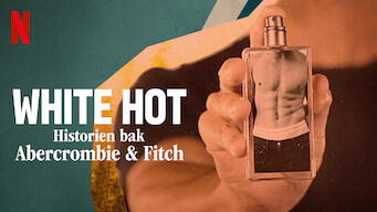 White Hot: Historien bak Abercrombie & Fitch (2022)