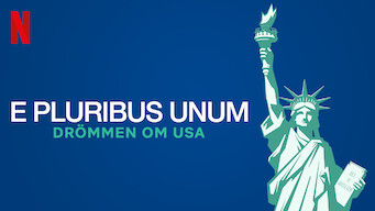 E Pluribus Unum – Drömmen om USA (2018)