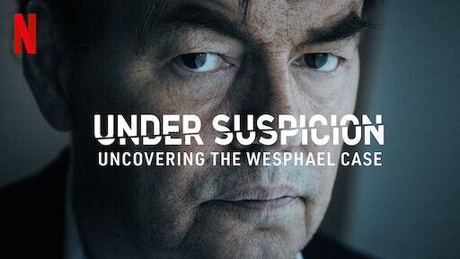Under Suspicion: Uncovering the Wesphael Case