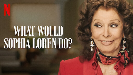 What Would Sophia Loren Do?