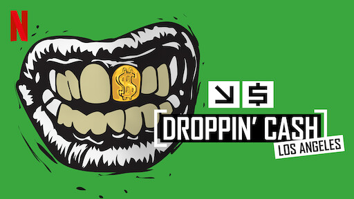 Droppin' Cash: Los Angeles