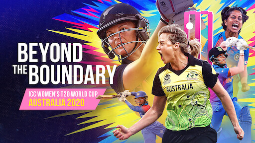 Beyond the Boundary: ICC Women's T20 World Cup Australia 2020