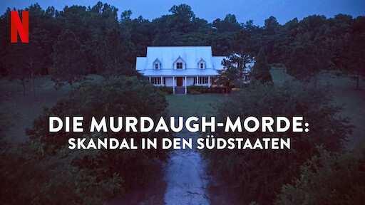Die Murdaugh-Morde: Skandal in den Südstaaten