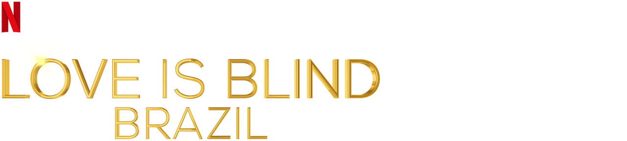Love Is Blind: Brazil