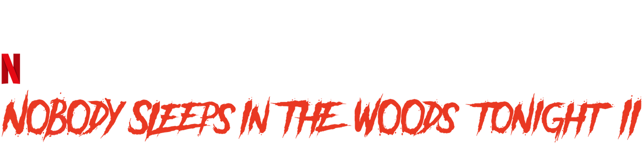 Nobody Sleeps in the Woods Tonight 2